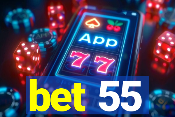 bet 55